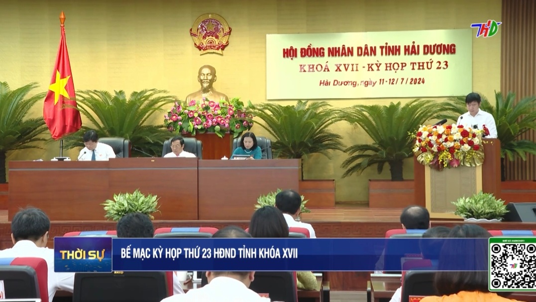 VIDEO: Bế mạc Kỳ họp thứ 23 HĐND tỉnh Hải Dương khoá XVII